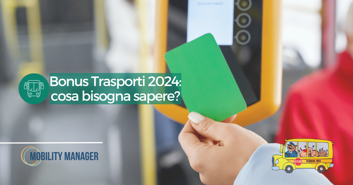 Bonus Trasporti 2024 info sulle iniziative regionali e nazionali